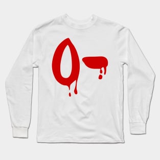 Blood Group O- Negative #Horror Hospital Long Sleeve T-Shirt